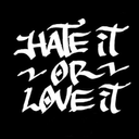 Hate It or Love It